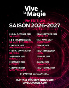 Vive la Magie - Festival International de Magie, saison 2026-2027