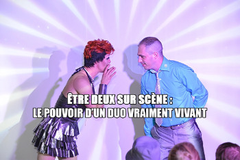 Être deux sur scène